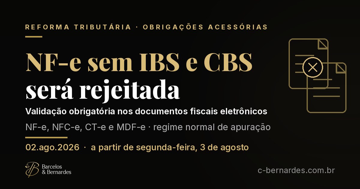 Capa: NF-e sem IBS e CBS será rejeitada a partir de 3 de agosto